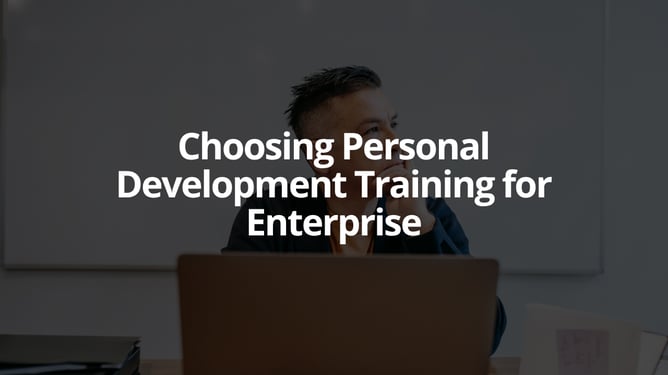 Choosing Personal Development Training for Enterprise