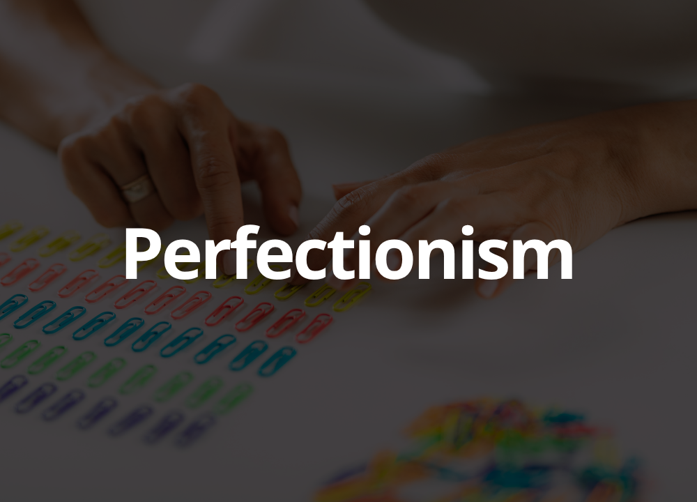 perfectionism