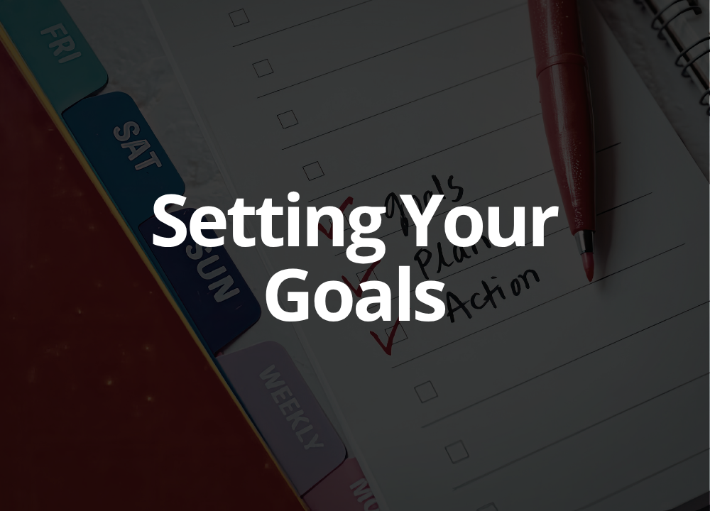 Setting your goals