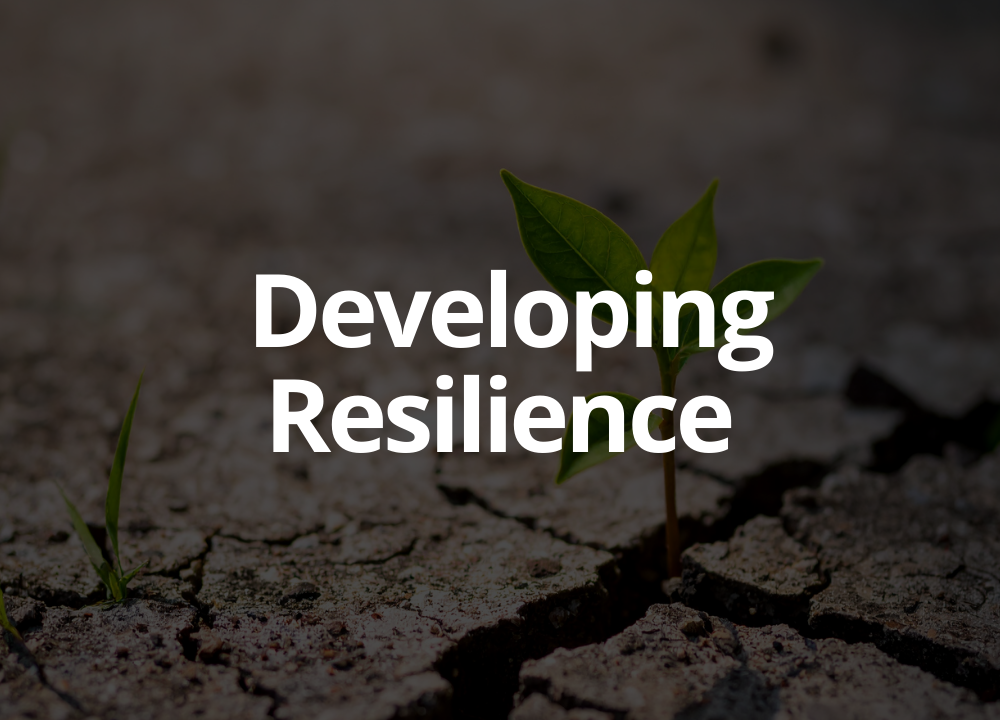 Developing Resilience